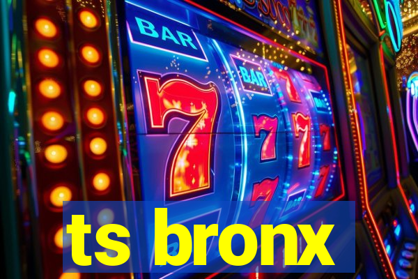 ts bronx