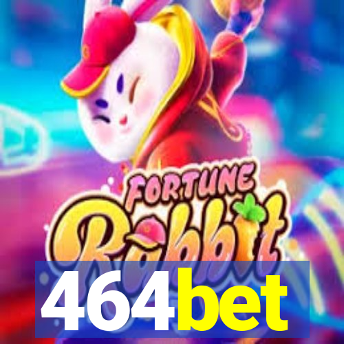 464bet