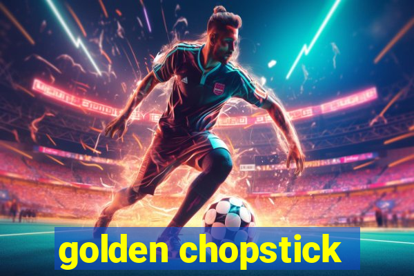 golden chopstick