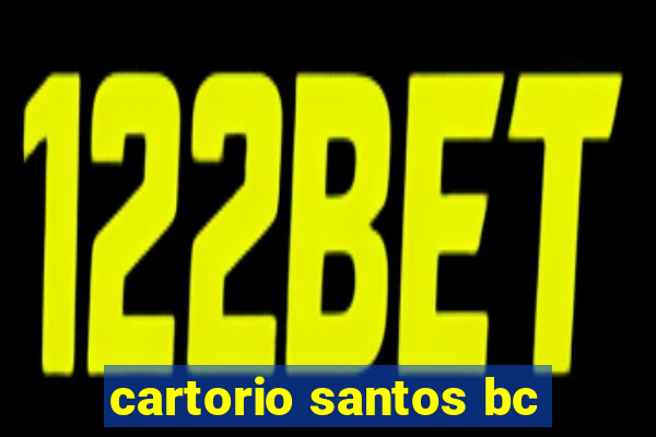 cartorio santos bc