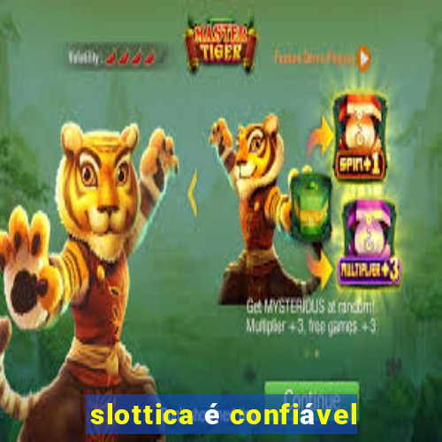 slottica é confiável