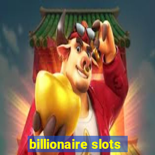 billionaire slots