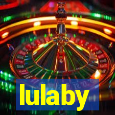 lulaby