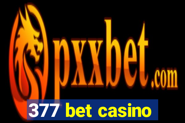 377 bet casino