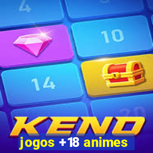 jogos +18 animes