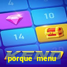 porque menu selvagem acabou