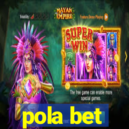 pola bet