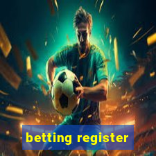 betting register