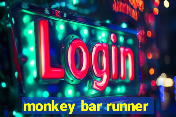 monkey bar runner