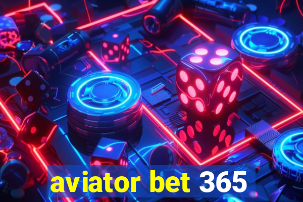 aviator bet 365