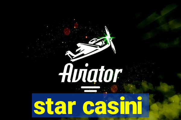 star casini