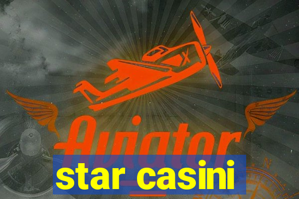 star casini