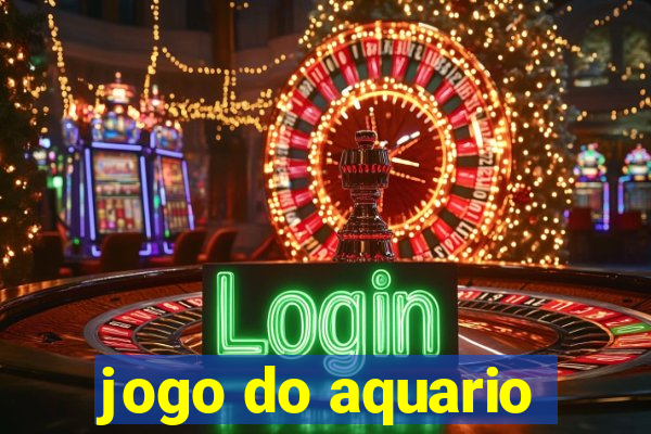 jogo do aquario