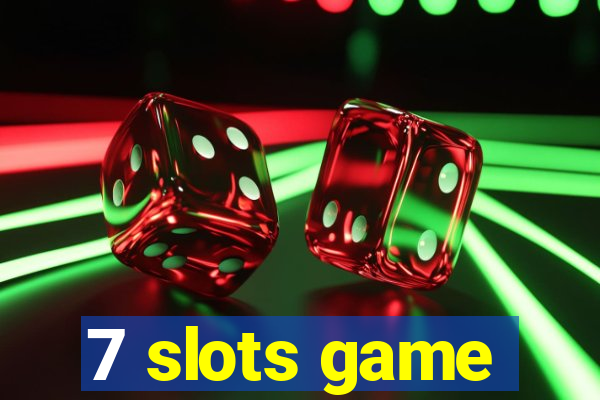 7 slots game