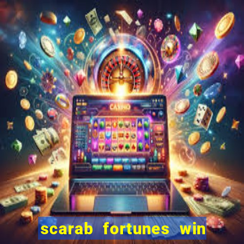 scarab fortunes win & spin slot free play