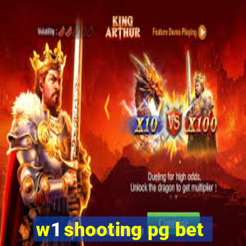 w1 shooting pg bet