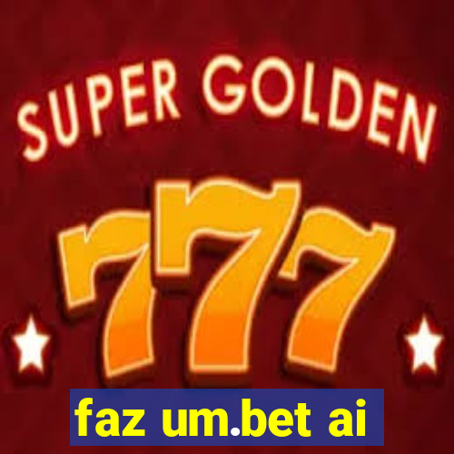 faz um.bet ai