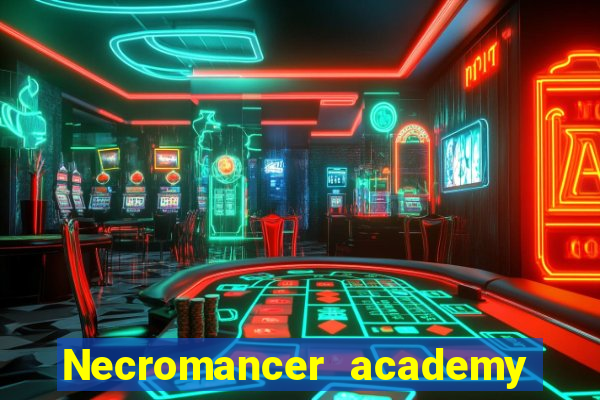 Necromancer academy and the genius summoner 63