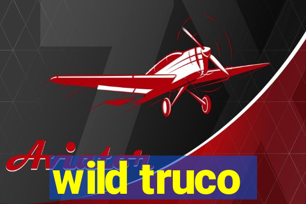 wild truco