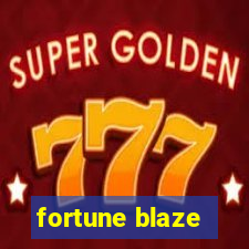 fortune blaze