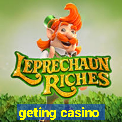 geting casino