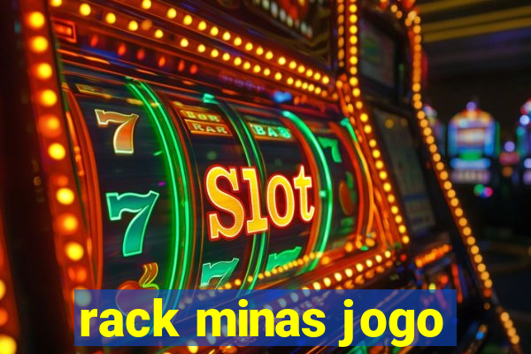 rack minas jogo