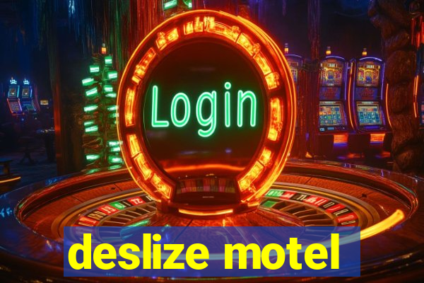 deslize motel