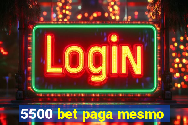 5500 bet paga mesmo