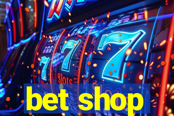 bet shop