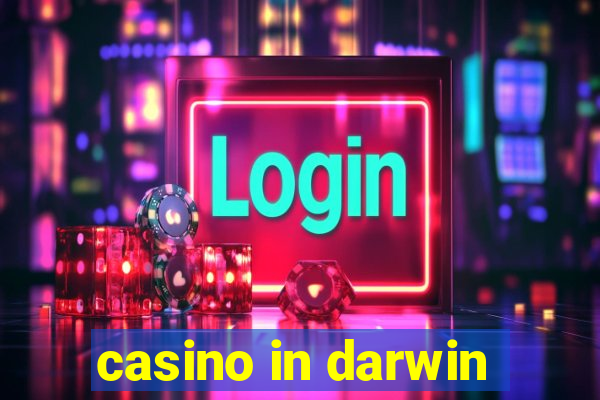 casino in darwin