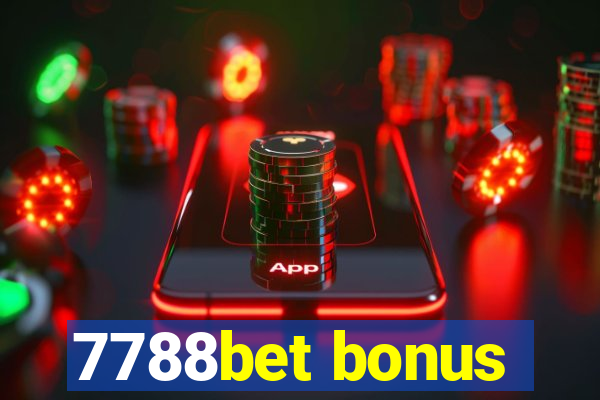 7788bet bonus