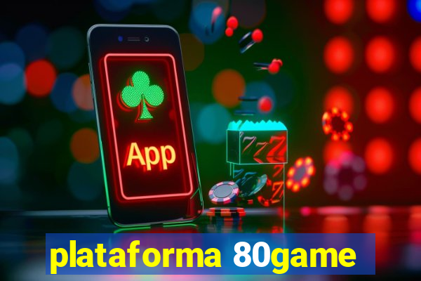 plataforma 80game