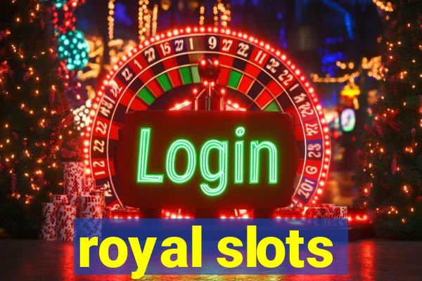 royal slots