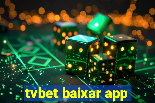 tvbet baixar app