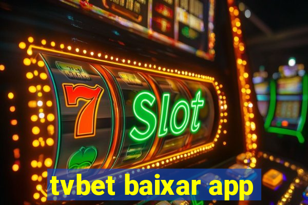 tvbet baixar app