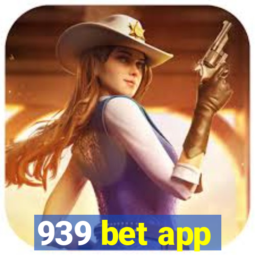 939 bet app