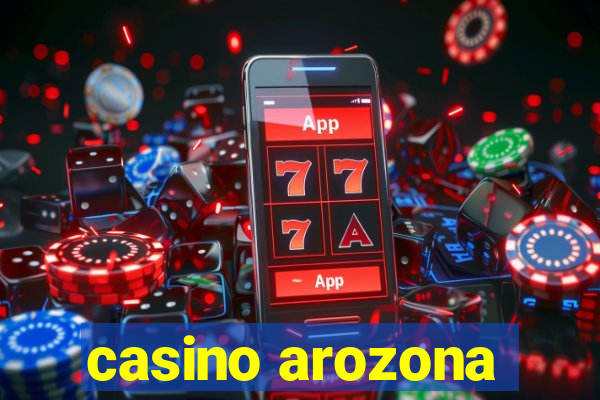 casino arozona