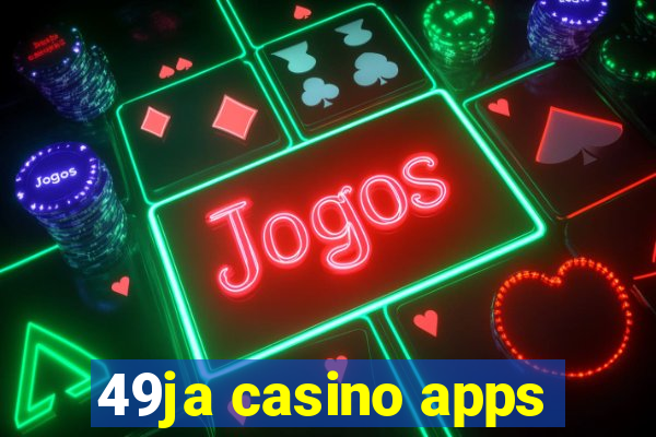 49ja casino apps