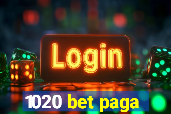 1020 bet paga