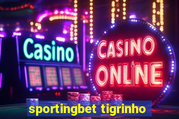 sportingbet tigrinho