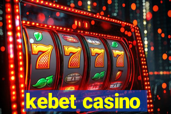 kebet casino