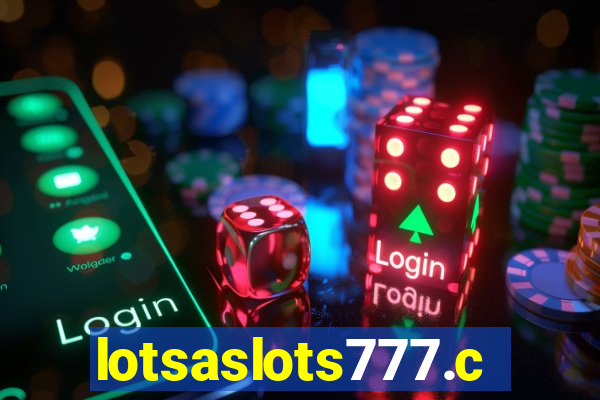 lotsaslots777.com