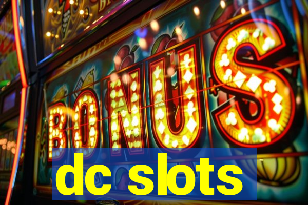 dc slots