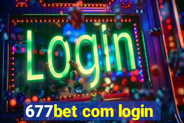 677bet com login