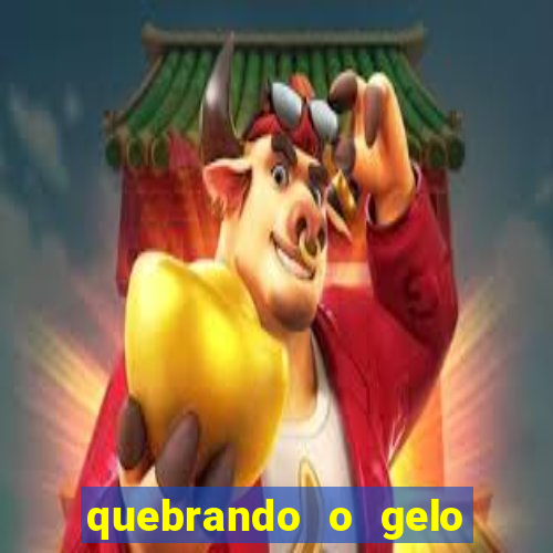 quebrando o gelo pdf grátis