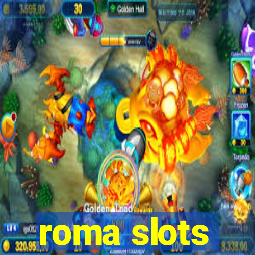 roma slots