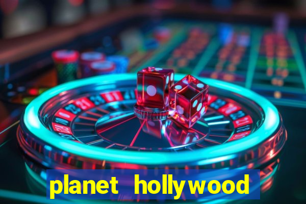 planet hollywood resort & casino las vegas nevada