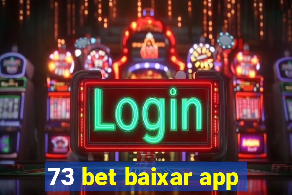 73 bet baixar app