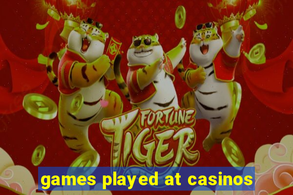 games played at casinos