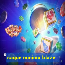 saque minimo blaze